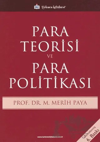 Para Teorisi ve Para Politikası – Merih Paya – Türkmen Kitabevi kitap kapağı