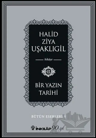 Bir Yazın Tarihi – Halit Ziya Uşaklıgil – İnkılap Kitabevi kitap kapağı