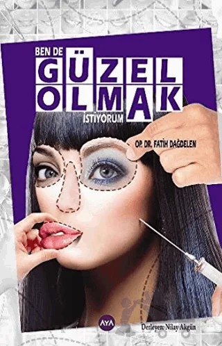 Ben de Güzel Olmak İstiyorum – Fatih Dağdelen – Aya Kitap kitap kapağı