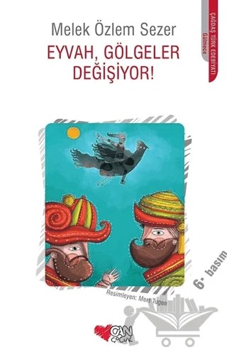 Eyvah, Gölgeler Değişiyor! – Melek Özlem Sezer – Can Çocuk Yayınları kitap kapağı