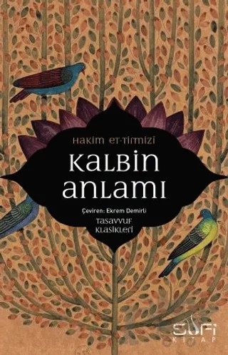 Kalbin Anlamı – Hakim Et-Tirmizî – Sufi Kitap kitap kapağı