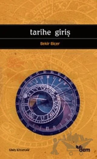 Tarihe Giriş – Bekir Biçer – Dem Yayınları kitap kapağı