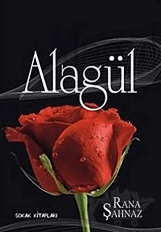 Alagül – Rana Şahnaz – Sokak Kitapları Yayınları kitap kapağı