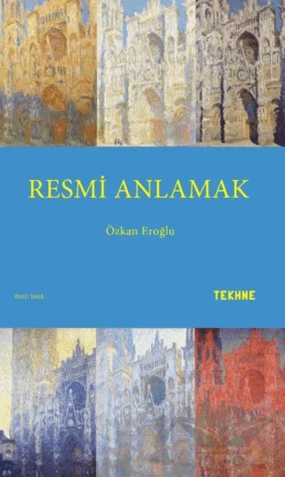 Resmi Anlamak – Özkan Eroğlu – Tekhne Yayınları kitap kapağı