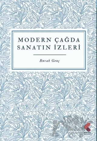 Modern Çağda Sanatın İzleri – Burak Genç – Klaros Yayınları kitap kapağı