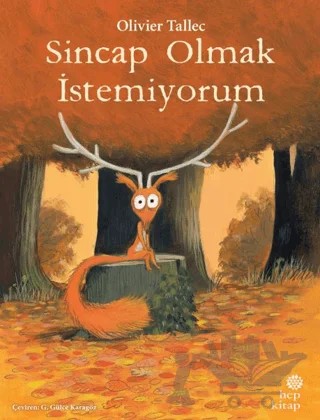 Sincap Olmak İstemiyorum – Olivier Tallec – Hep Kitap kitap kapağı