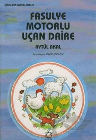 Fasulye Motorlu Uçan Daire – Aytül Akal – Uçanbalık Yayıncılık kitap kapağı
