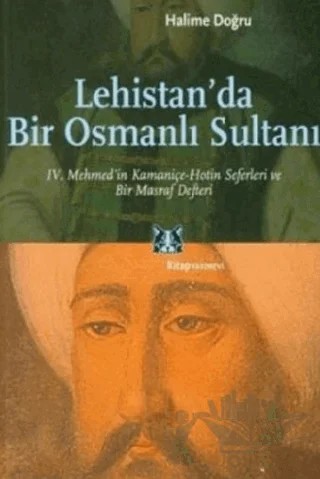 Lehistan’da Bir Osmanlı Sultanı – Halime Doğru – Kitap Yayınevi kitap kapağı