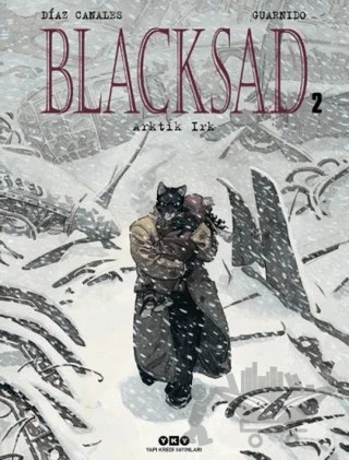 Blacksad Cilt: 2 - Arktik Irk – Juan Diaz Canales – Yapı Kredi Yayınları kitap kapağı
