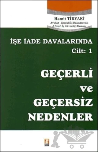 İşe İade Davalarında Cilt: 1 Geçerli ve Geçersiz Nedenler – Hamit Tiryaki – Bilge Yayınevi kitap kapağı