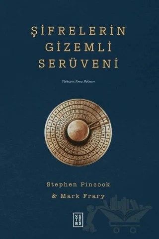 Şifrelerin Gizemli Serüveni – Mark Frary, Stephen Pincock – Ketebe Yayınları kitap kapağı