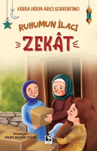 Ruhumun İlacı Zekat – Kübra Hülya Arıcı Sorrentino – Çınaraltı Yayınları kitap kapağı