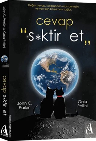 Cevap S*ktir Et – Gaia Pollini, John C. Parkin – Arunas Yayıncılık kitap kapağı