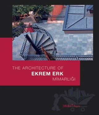 Ekrem Erk Mimarlığı / The Architecture of Ekrem Erk – Ebru Kaya – YEM Yayın kitap kapağı