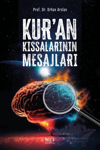 Kur’an Kıssalarının Mesajları – Orhan Arslan – Net Kitaplık Yayıncılık kitap kapağı