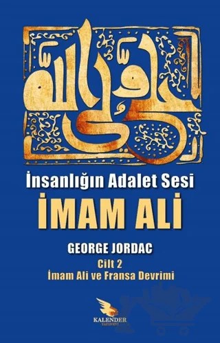 İnsanlığın Adalet Sesi İmam Ali 2. Cilt – George Jordac – Kalender Yayınevi kitap kapağı