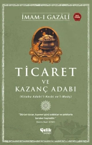 Ticaret ve Kazanç Adabı – İmam-ı Gazali – Çelik Yayınevi kitap kapağı