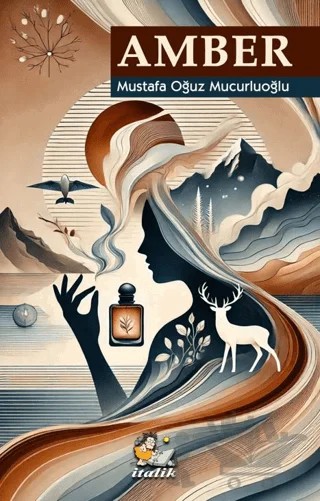 Amber – Mustafa Oğuz Mucurluoğlu – İtalik Yayınevi kitap kapağı