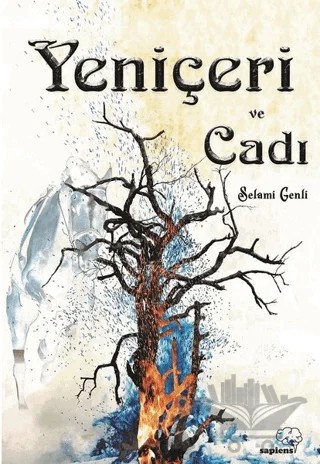 Yeniçeri ve Cadı – Selami Genli – Sapiens Yayınları kitap kapağı