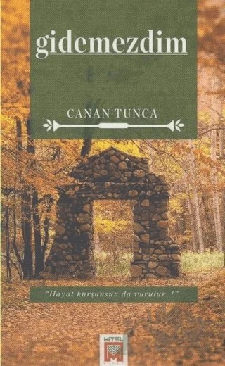 Gidemezdim – Canan Tunca – Mitel Kitap kitap kapağı