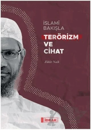 İslami Bakışla Terörizm ve Cihat – Zakir Naik – İdrak Yayınları kitap kapağı