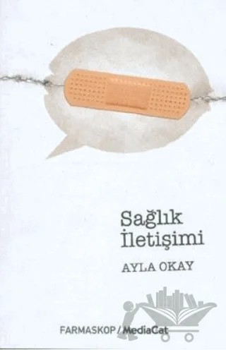 Sağlık İletişimi – Ayla Okay – MediaCat Kitapları kitap kapağı