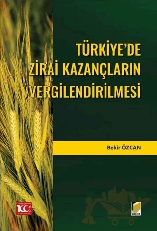 Türkiye’de Zirai Kazançların Vergilendirilmesi – Bekir Özcan – Adalet Yayınevi kitap kapağı