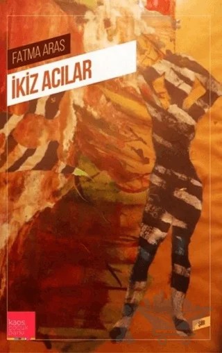 İkiz Acılar – Fatma Aras – Kaos Çocuk Parkı Yayınları kitap kapağı
