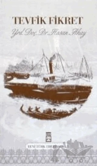 Tevfik Fikret – Hasan Akay – Timaş Yayınları kitap kapağı