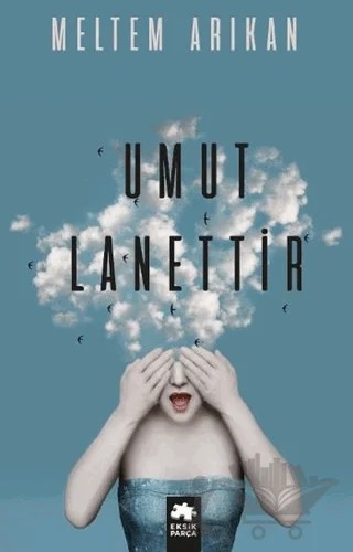Umut Lanettir – Meltem Arıkan – Eksik Parça Yayınları kitap kapağı