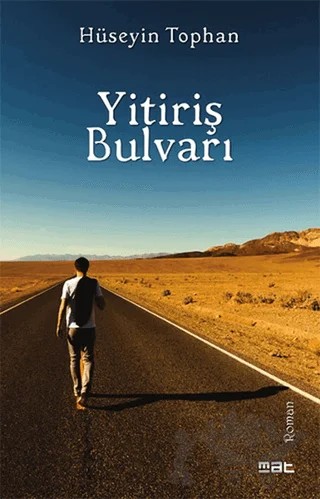 Yitiriş Bulvarı – Hüseyin Tophan – Mat Kitap kitap kapağı