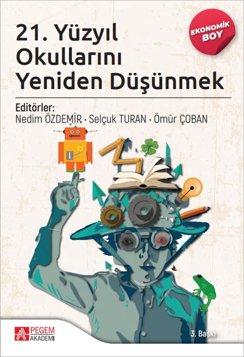 21. Yüzyıl Okullarını Yeniden Düşünmek (Ekonomik Boy) – Pegem Akademi Yayıncılık kitap kapağı