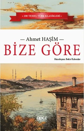 Bize Göre – Ahmet Hâşim – Gece Kitaplığı kitap kapağı