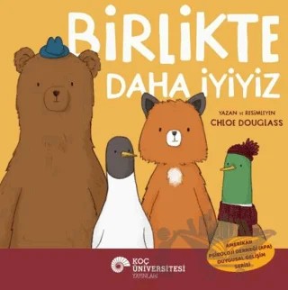 Birlikte Daha İyiyiz – Chloe Douglass – Koç Üniversitesi Yayınları kitap kapağı