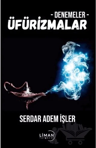 Denemeler - Üfürizmalar – Serdar Adem İşler – Liman Yayınevi kitap kapağı