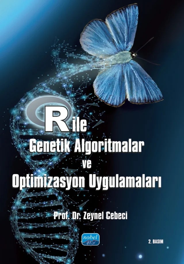 R ile Genetik Algoritmalar ve Optimizasyon Uygulamaları – Zeynel Cebeci – Nobel Akademik Yayıncılık kitap kapağı