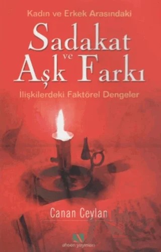 Sadakat ve Aşk Farkı – Meryem Canan Ceylan – Ahsen Yayınları kitap kapağı