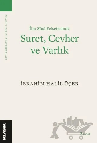 Suret Cevher ve Varlık – İbrahim Halil Üçer – Klasik Yayınları kitap kapağı