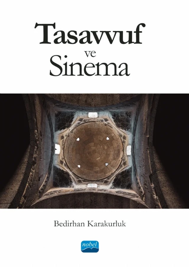 Tasavvuf ve Sinema – Bedirhan Karakurluk – Nobel Akademik Yayıncılık kitap kapağı