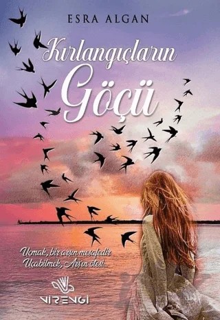 Kırlangıçların Göçü – Esra Algan – Nirengi Yayınları kitap kapağı