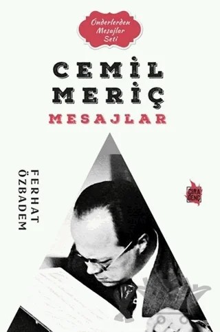 Cemil Meriç Mesajlar – Ferhat Özbadem – Çıra Yayınları kitap kapağı