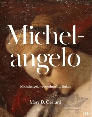 Michelangelo – Mary D. Garrard – Fol Kitap kitap kapağı
