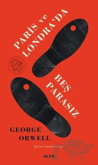 Paris ve Londra’da Beş Parasız – George Orwell – Alfa Yayınları kitap kapağı