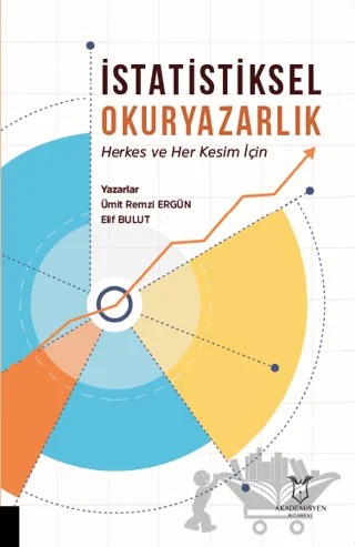 İstatistiksel Okuryazarlık – Ümit Remzi Ergün, Elif Bulut – Akademisyen Kitabevi kitap kapağı