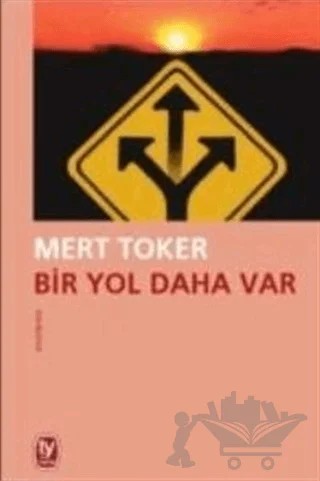 Bir Yol Daha Var – Mert Toker – Tekin Yayınevi kitap kapağı