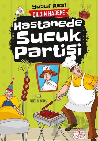 Hastanede Sucuk Partisi – Yusuf Asal – Nesil Çocuk Yayınları kitap kapağı