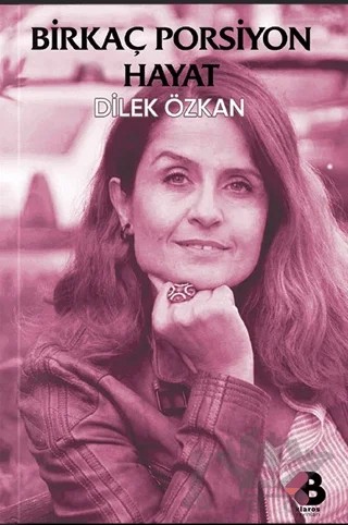 Birkaç Porsiyon Hayat – Dilek Özkan – Klaros Yayınları kitap kapağı