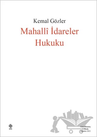 Mahalli İdareler Hukuku – Kemal Gözler – Ekin Basım Yayın kitap kapağı