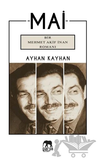 Mai - Bir Mehmet Akif İnan Romanı – Ayhan Kayhan – Parya Kitap kitap kapağı