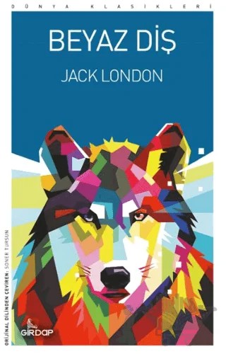 Beyaz Diş – Jack London – Girdap Kitap kitap kapağı